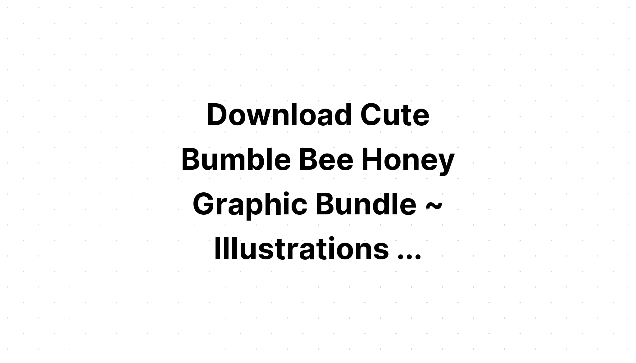 Download Clipart Set Of Bees And Honey SVG File